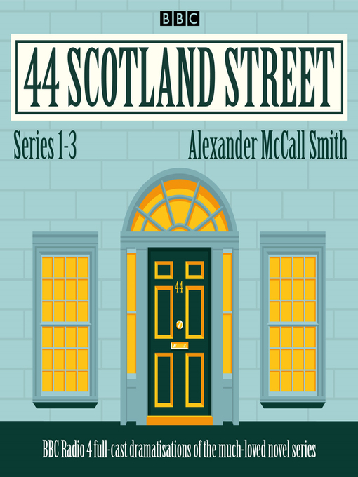 Title details for 44 Scotland Street, Series 1-3 by Alexander McCall-Smith - Available